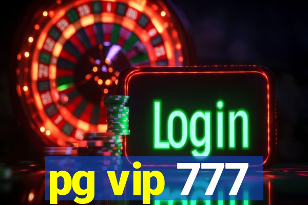 pg vip 777